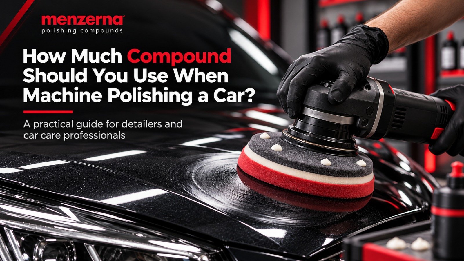 How Much Compound to Use When Machine Polishing?
